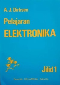 Buku Pelajaran Elektronika Jilid 1: Teori Arus Searah Hambatan Kondensator Kumparan