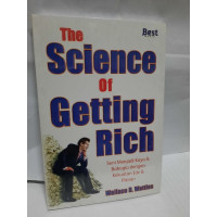 The Science of Getting Rich: Seni Menjadi Kaya dan Bahagia Dengan Kekuatan Ide dan Pikiran
