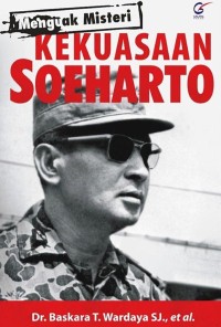 Menguak Misteri Kekuasaan Soeharto