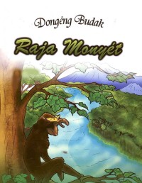 Raja Monyet: Kumpulan Dongeng Budak