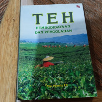 Pembudidayaan dan Pengolahan Teh