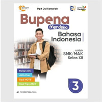 Image of Bupena Merdeka Bahasa Indonesia Jilid 3 untuk SMK/MAK Kelas XII: Berdasarkan Kurikulum Merdeka