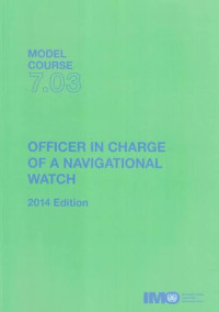 Image of Model Course 7.03: Officer in Charge of a Navigational Watch 2014 Edition