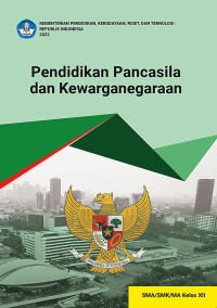 Pendidikan Pancasila dan Kewarganegaraan untuk SMA/SMK/MA Kelas XII