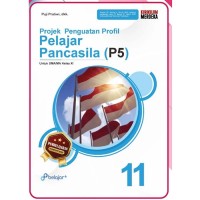 Projek Penguatan Profil Pelajar Pancasila (P5): Untuk SMK/MAK Kelas XI