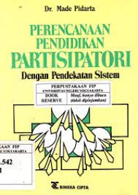 Perencanaan Pendidikan Partisipatori : Dengan Pendekatan Sistem