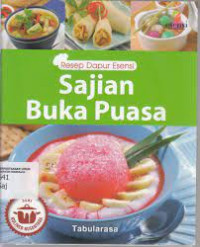 Resep Dapur Esensi: Sajian Buka Puasa