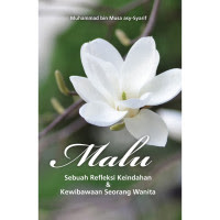 Malu: Sebuah Refleksi Keindahan dan Kewibawaan Seorang Wanita