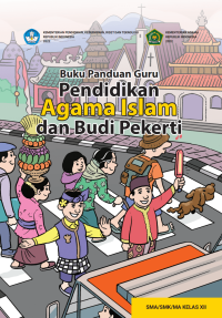 Image of Buku Panduan Guru Pendidikan Agama Islam dan Budi Pekerti untuk SMA/SMK/MA Kelas XII